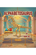 Alphabetosaurus: A to Z Dinosaurs