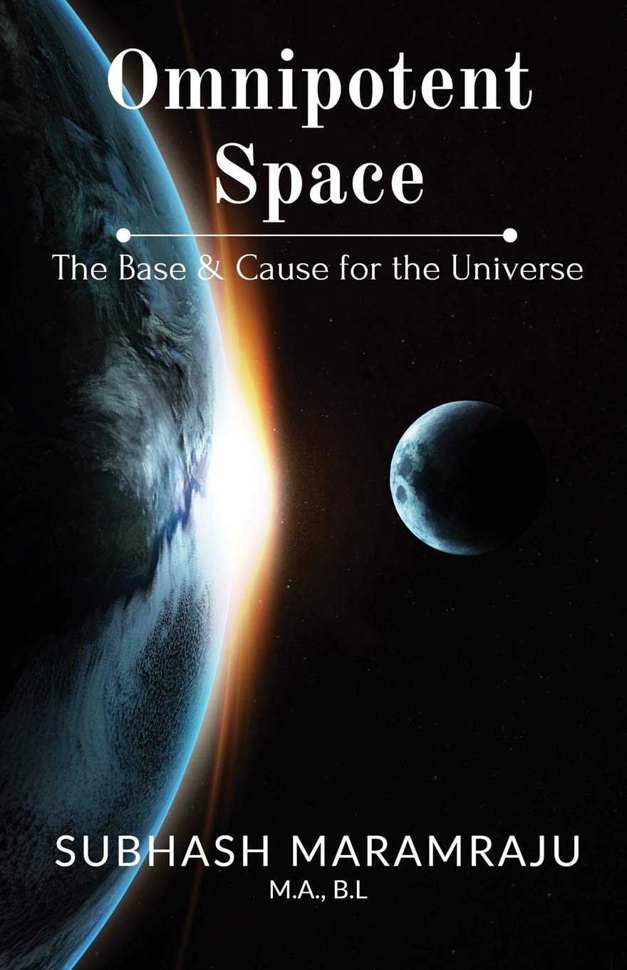 Omnipotent Space : The Base & The Cause For The Universe