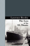The Loss of the Ss. Titanic