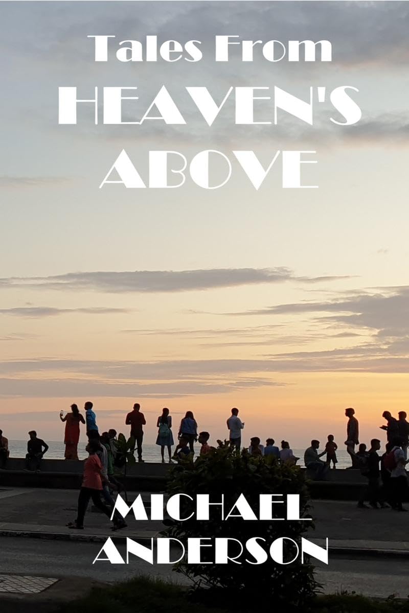 Tales From Heavens Above