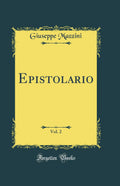 Epistolario, Vol. 2 (Classic Reprint)