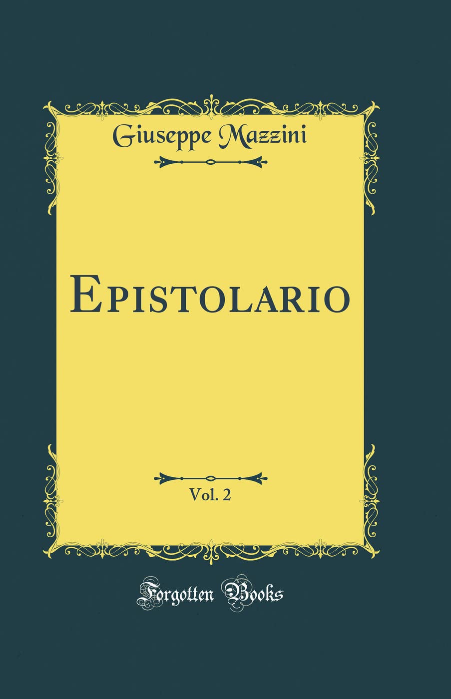Epistolario, Vol. 2 (Classic Reprint)