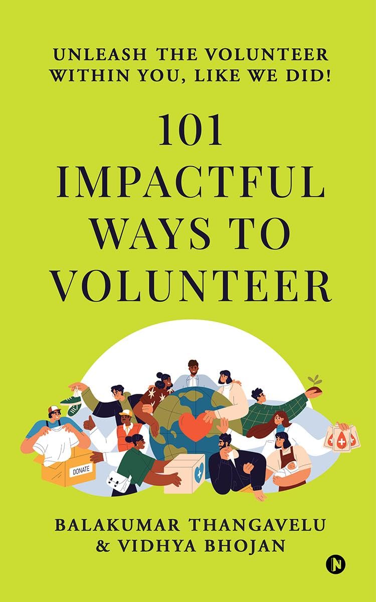101 Impactful ways to Volunteer  unleash the volunteer within you, like we did!