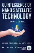 Quintessence Of NanoSatellite Technology : Small Is Big