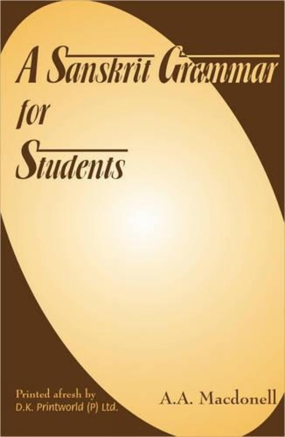Sanskrit Grammar for Students (English and Sanskrit Edition) (Spanish and English Edition) (English and Spanish Edition)