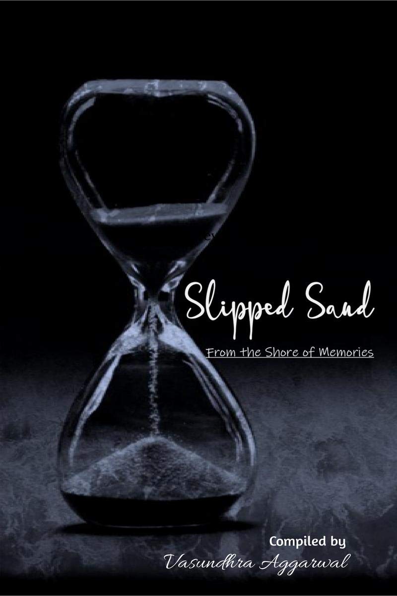 Slipped Sand: From The Shore Of Memories