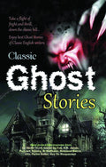 Classic Ghost Stories