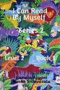 I Can Read By Myself  Series 2  Level 2  Book 3