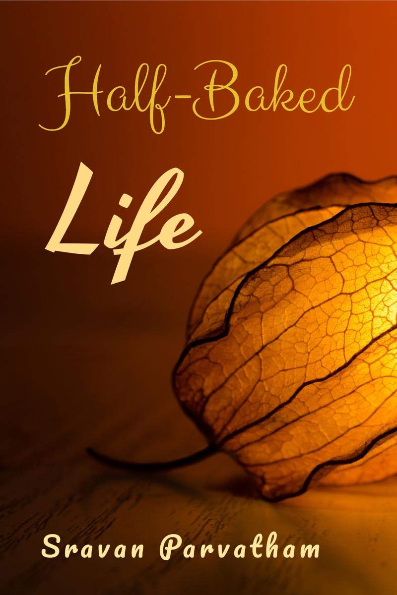 HalfBaked Life