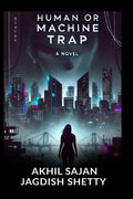 Human or Machine Trap