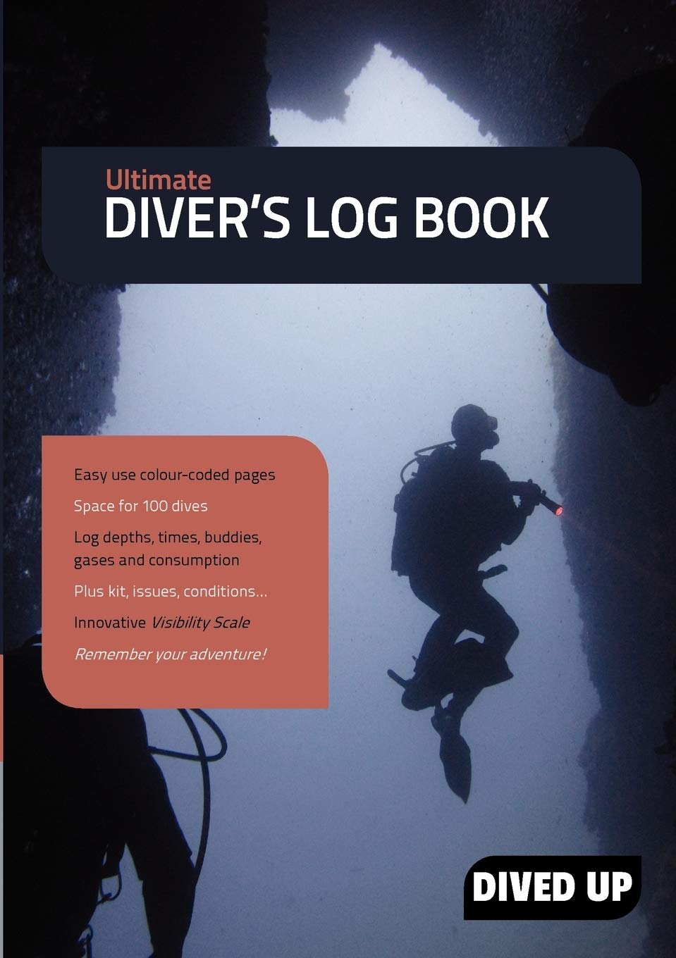 Ultimate Divers Log Book: (Full colour 100dive diving log book)