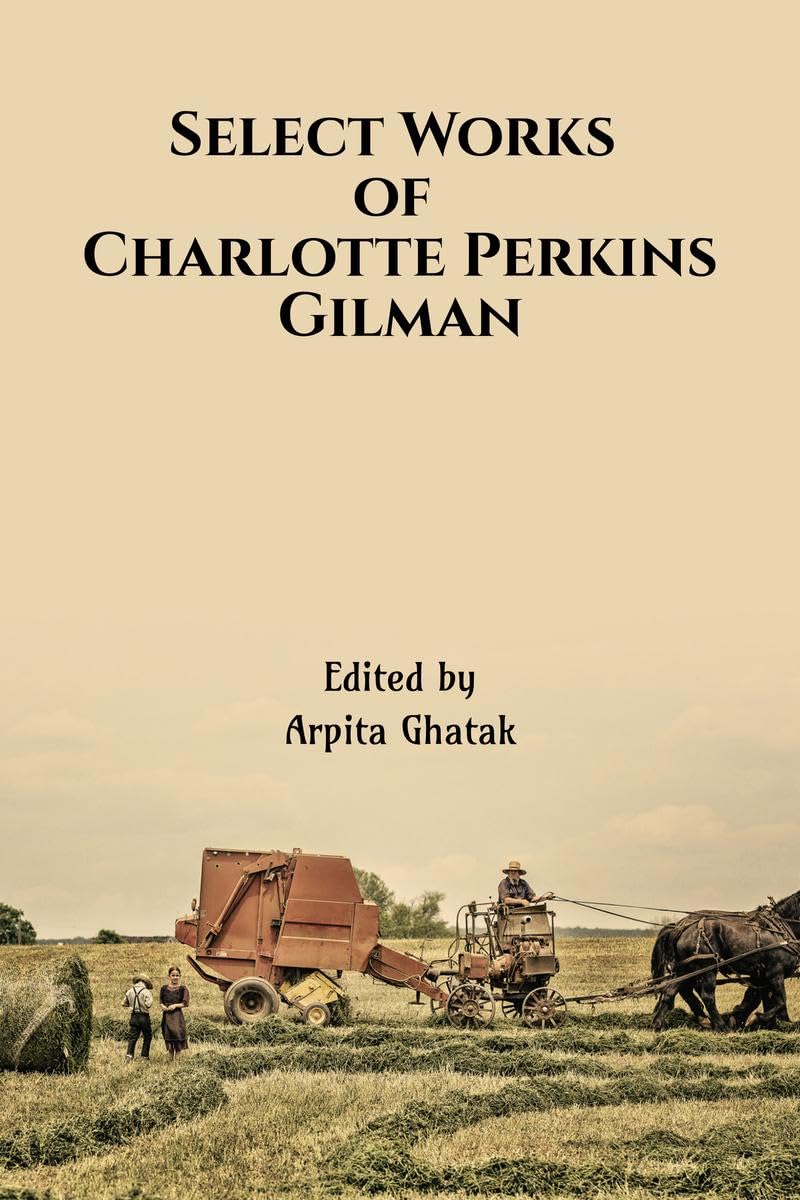 Select Works of Charlotte Perkins Gilman