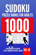 1000 Sudoku Puzzle Books For Adults | For Beginner To Expert (Easy, Medium, Difficult, Hard) | Vol 10