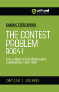 Arihant Classic Texts Series The Contest Problem Book I by Charles T. Salkind | Annual High School Mathematics Exams 19501960 |