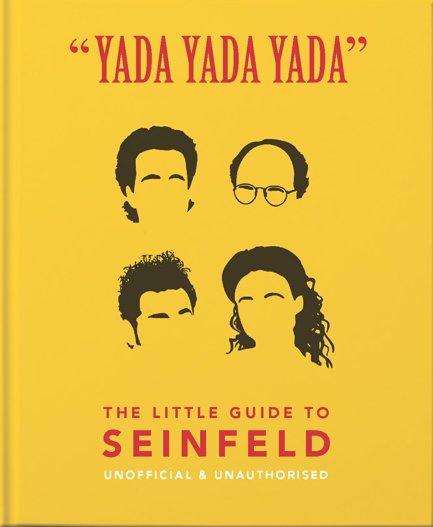Yada Yada Yada: The Little Guide to Seinfeld (The Little Books of Film & TV, 3)