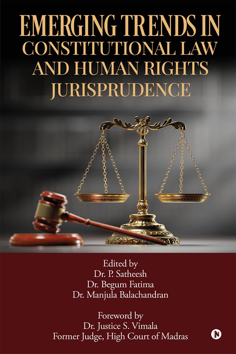 EMERGING TRENDS IN CONSTITUTIONAL LAW AND HUMAN RIGHTS JURISPRUDENCE