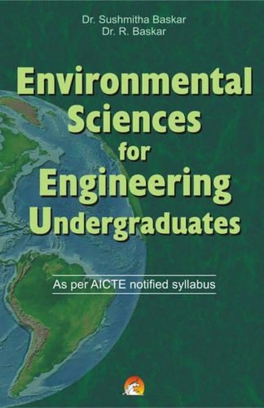 Environmental Science For Engineering Undergraduates  As Per Aiicte Notified Syllabus: As Per AICTE Notified Syllabus