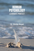 Human Psychology : Learners Mindset