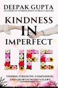 Kindness in Imperfect Life