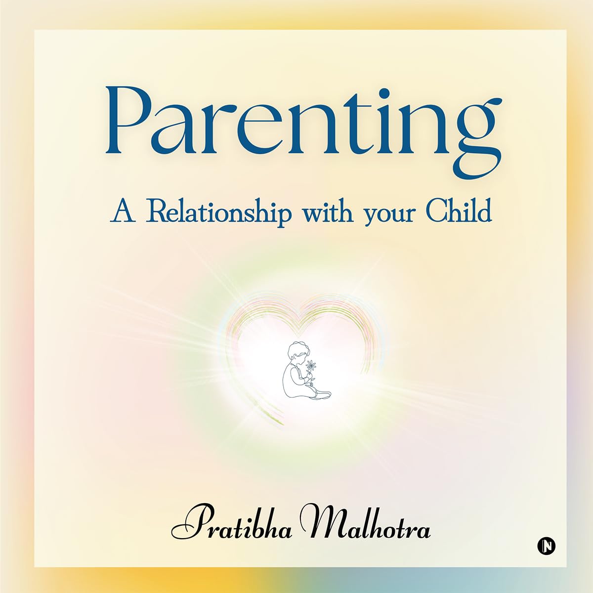 Parenting: A Relationship with your Child