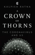 A Crown of Thorns: The Coronavirus and Us