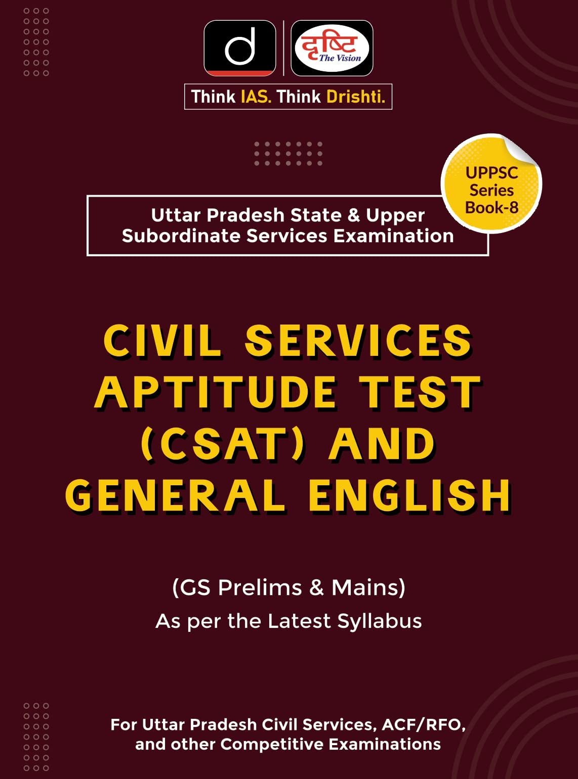 (Up) Civil Service Aptitude Test (Csat) And General English Drishti Publications; Team Drishti And Dr. Vikas Divyakirti Drishti 