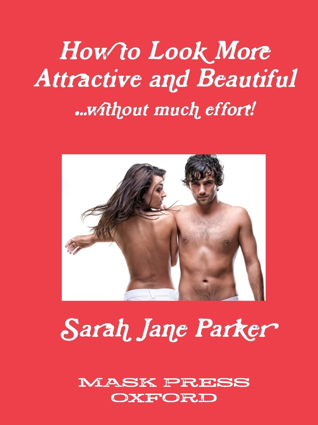 How To Look More Attractive And Beautiful