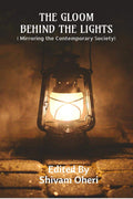 The Gloom Behind The Lights : Mirroring The Contemporary Society