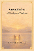 Radha Madhav: A Dialogue of Brahman