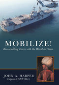 Mobilize!: Reassembling Forces with the World in Chaos