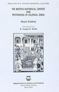 The British Historical Context And Petitioning In Colonial India
