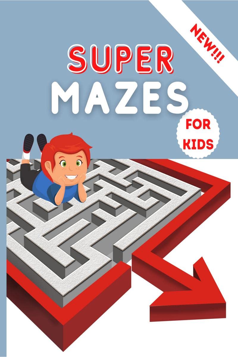 Super Mazes for Kids : Super Fun Activity Book For Kids | Brain Games| Mazes Extra Large for Kids 48 812|Workbook for Children