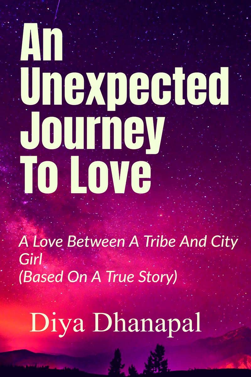 An Unexpected Journey To Love: A Love Between A Tribe And A City Girl
