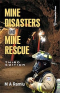 MINE DISASTERS AND MINE RESCUE (3RD EDN)