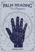 Palm Reading for Beginners : A Complete Visual Guide on Palmistry. Learn the Art of Chiromancy and Reveal Your Future (2022 Cras