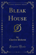 Bleak House (Classic Reprint)