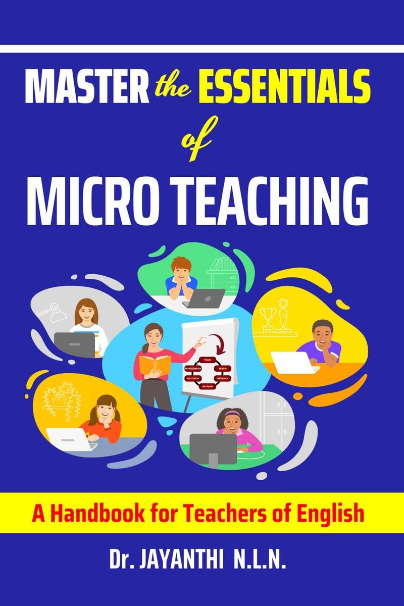 Master the Essentials of Micro Teaching : A Handbook for Teachers of English