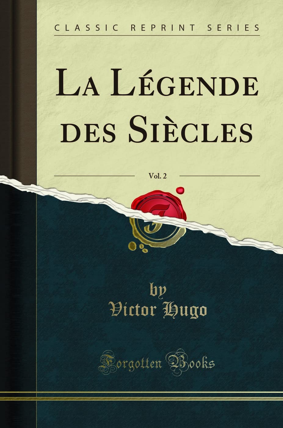La Lgende des Sicles, Vol. 2 (Classic Reprint)