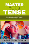 Master Your Tense : Grammar Workbook