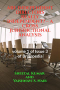 Are Independent Directors Really Independent?  A Cross Jurisdictional Analysis: Volume 1, Issue 3 Of Brillopedia