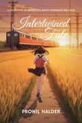 Intertwined Fate : A collection of novelettes about friendship and love.