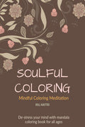 Soulful Coloring : Mindful Coloring Meditation