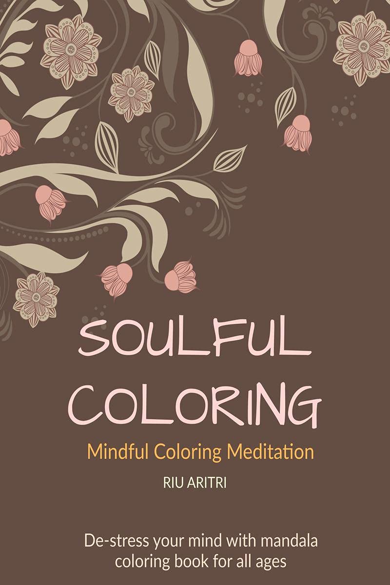 Soulful Coloring : Mindful Coloring Meditation