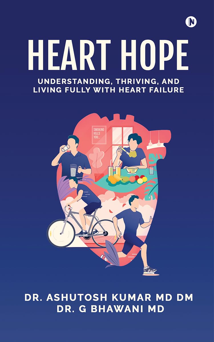 Heart Hope: Understanding, Thriving, and Living Fully with Heart Failure