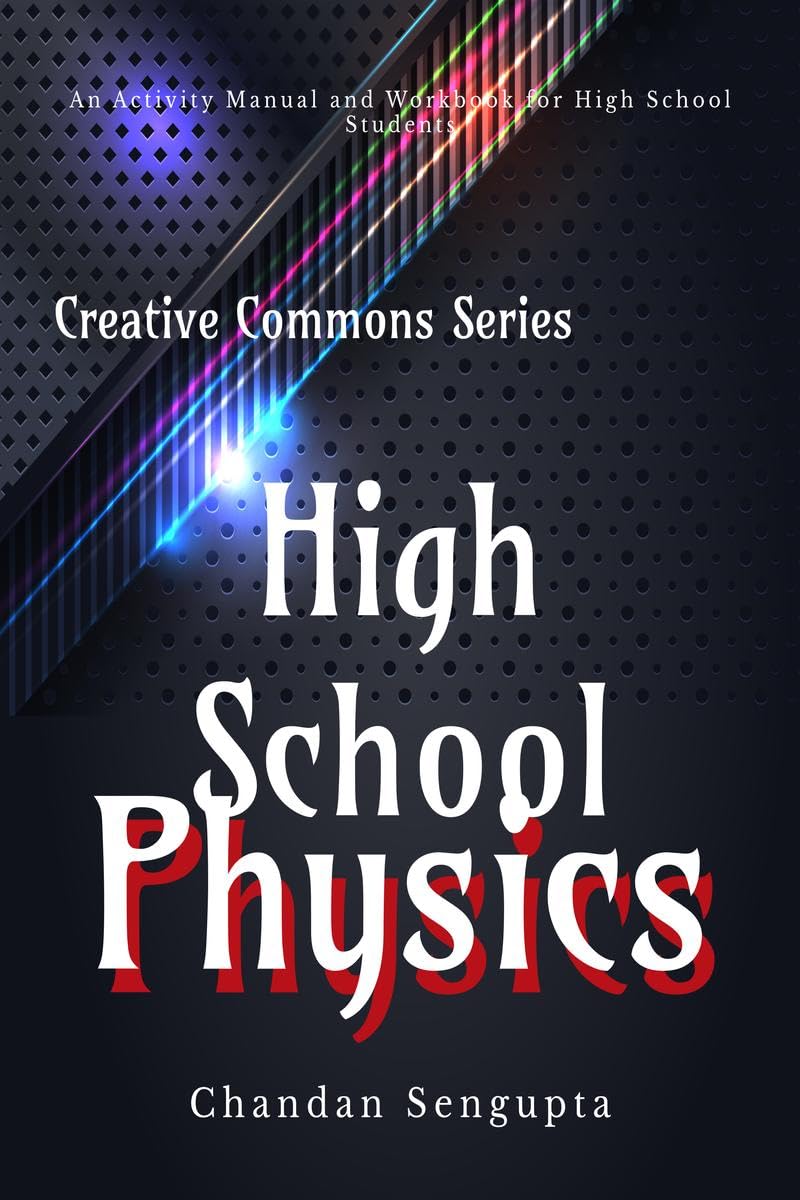 High School Physics : A Workbook for Aspirants of High School