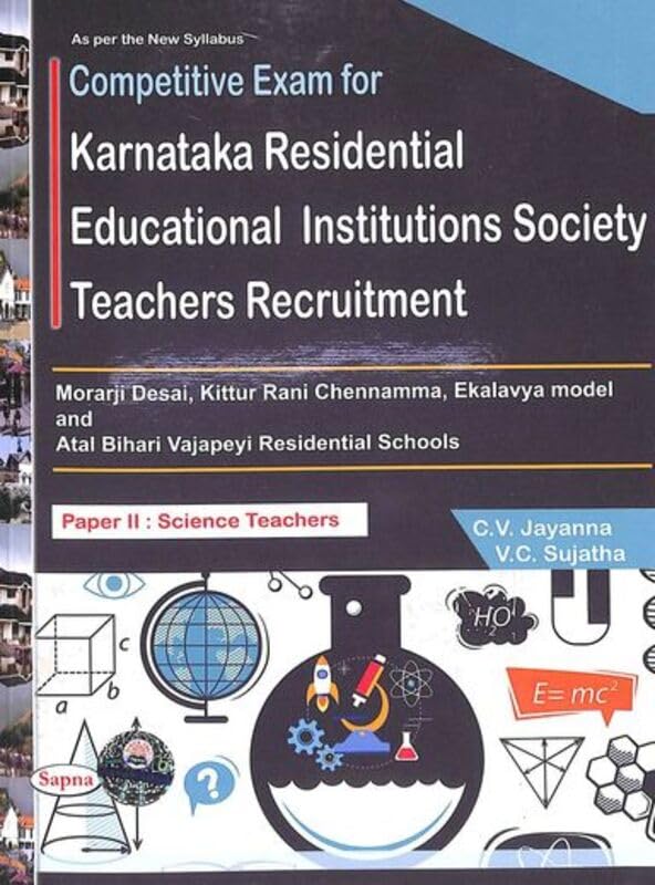 SCIENCE TEACHERS PAPER 2 : COMPETITIVE EXAM FOR KARNATAKA RESIDENTIAL EDUCATIONAL INSTITUTIONS