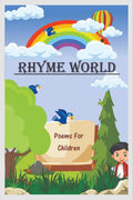 Rhyme World : Poems For Children