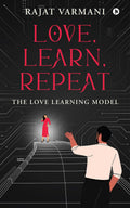 Love, Learn, Repeat: The Love Learning Model