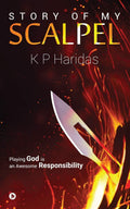 Story Of My Scalpel : Playing God Is An Awesome Responsibility