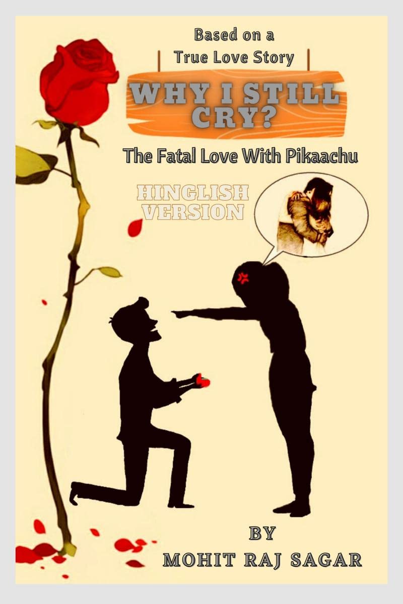 Why I Still Cry?: The Fatal Love With Pikaachu